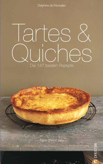 Tartes & Quiches - Delphine de Montalier