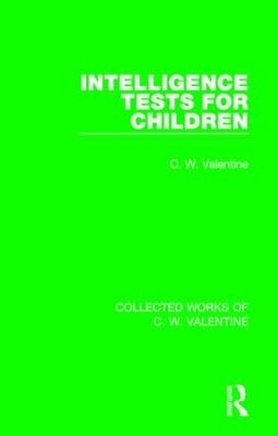 Intelligence Tests for Children - C.W. Valentine