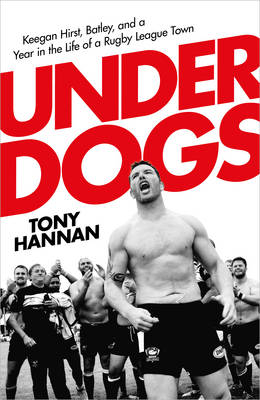 Underdogs -  Tony Hannan