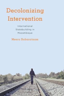 Decolonising Intervention -  Meera Sabaratnam