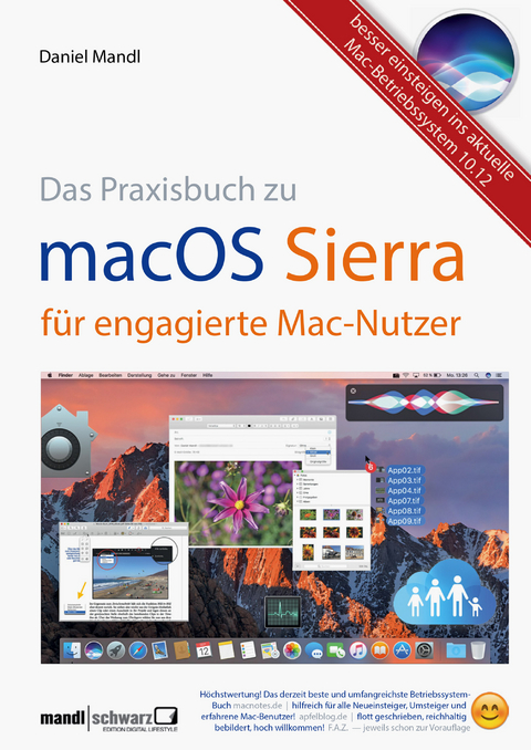 macOS Sierra – das Praxisbuch für engagierte Mac-Nutzer - Daniel Mandl