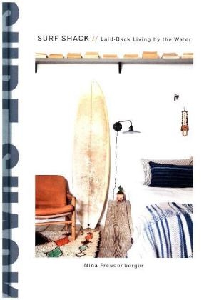 Surf Shack -  Nina Freudenberger,  Heather Summerville