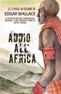 Addio all'Africa - Edgar Wallace