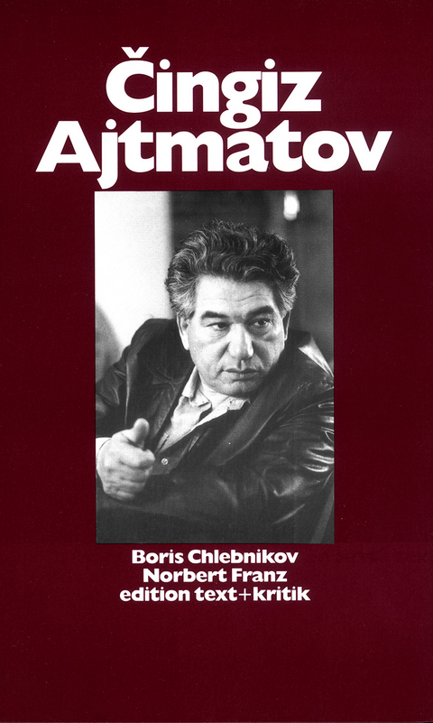 Cingiz Ajtmatov - Boris Chlebnikov, Norbert Franz