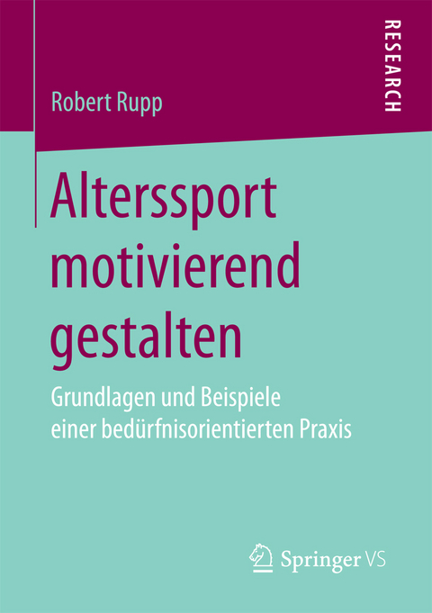 Alterssport motivierend gestalten - Robert Rupp