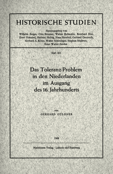 Das Toleranz-Problem in den Niederlanden im Ausgang des 16. Jahrhunderts - Gerhard Güldner