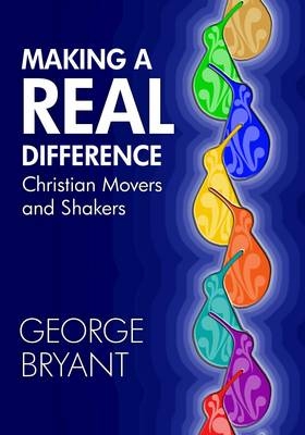 Making a Real Difference - George Bryant