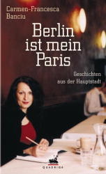 Berlin ist mein Paris - Carmen F Banciu