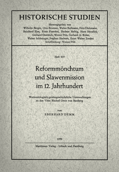 Reformmönchtum und Slawenmission im 12. Jahrhundert - Eberhard Demm