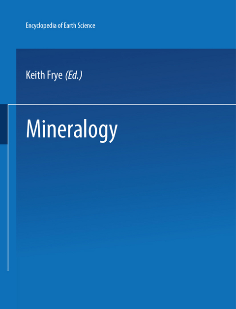 The Encyclopedia of Mineralogy - Keith Frye