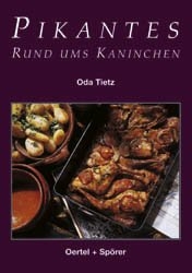 Pikantes rund ums Kaninchen - Oda Tietz