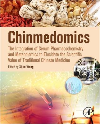 Chinmedomics - Xijun Wang, Aihua Zhang, Hui Sun