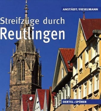 Streifzüge durch Reutlingen - 