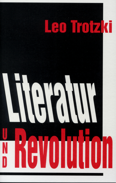 Literatur und Revolution - Leo Trotzki