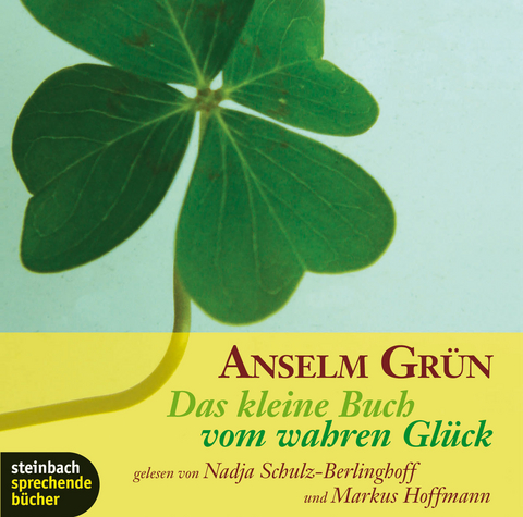 Das kleine Buch vom wahren Glück - Anselm Grün