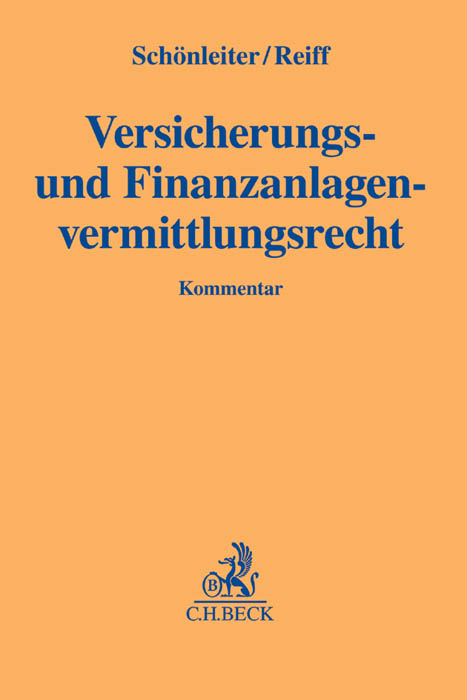 Versicherungs- und Finanzanlagenvermittlungsrecht - Ulrich Schönleiter, Peter Reiff