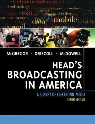 Head's Broadcasting in America - Michael McGregor, Paul D. Driscoll, Walter McDowell