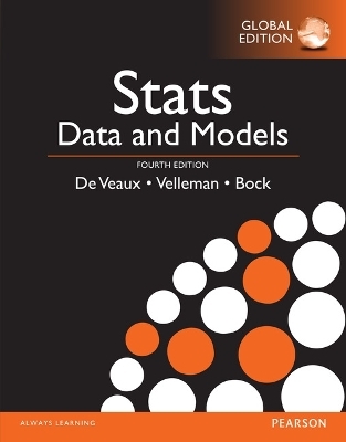 Stats: Data and Models, Global Edition -- MyLab Statistics without Pearson eText - Richard De Veaux, Paul Velleman, David Bock