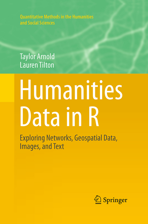 Humanities Data in R - Taylor Arnold, Lauren Tilton