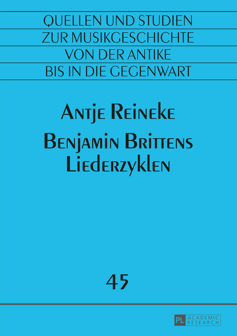 Benjamin Brittens Liederzyklen - Antje Reineke