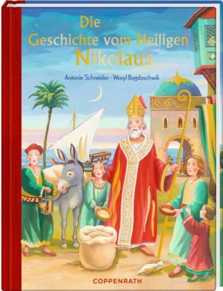 Die Geschichte vom Heiligen Nikolaus - Antonie Schneider