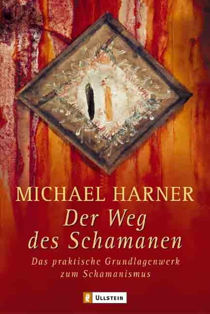 Der Weg des Schamanen - Michael Harner