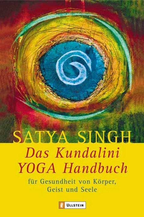 Das Kundalini Yoga Handbuch - Satya Singh