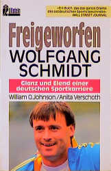 Freigeworfen - Wolfgang Schmidt - William O Johnson, Anita Verschoth