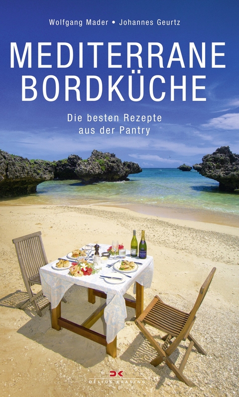 Mediterrane Bordküche - Wolfgang Mader, Johannes Maria Geurtz