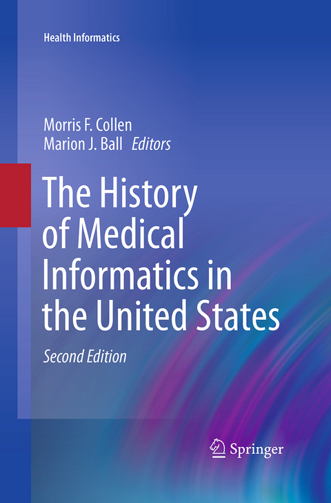 The History of Medical Informatics in the United States - 