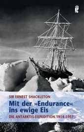 Mit der Endurance ins ewige Eis - Ernest Shackleton