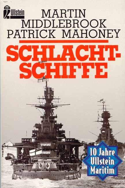 Schlachtschiffe - Martin Middlebrook, Patrick Mahoney