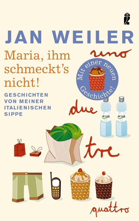 Maria, ihm schmeckt's nicht! - Jan Weiler