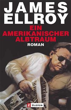 Ein amerikanischer Albtraum - James Ellroy