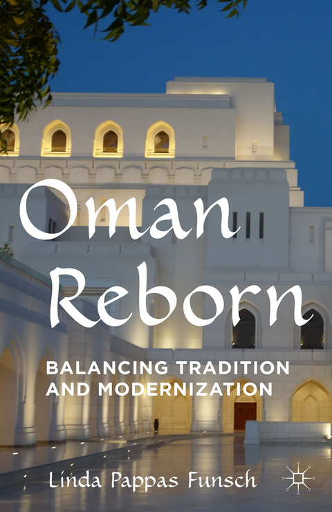 Oman Reborn - Linda Pappas Funsch