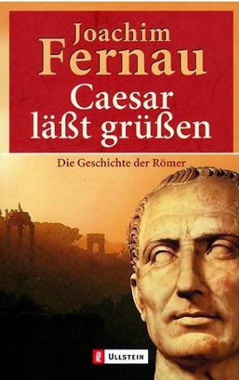 Caesar lässt grüssen - Joachim Fernau