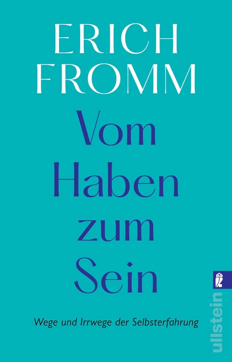 Vom Haben zum Sein - Erich Fromm