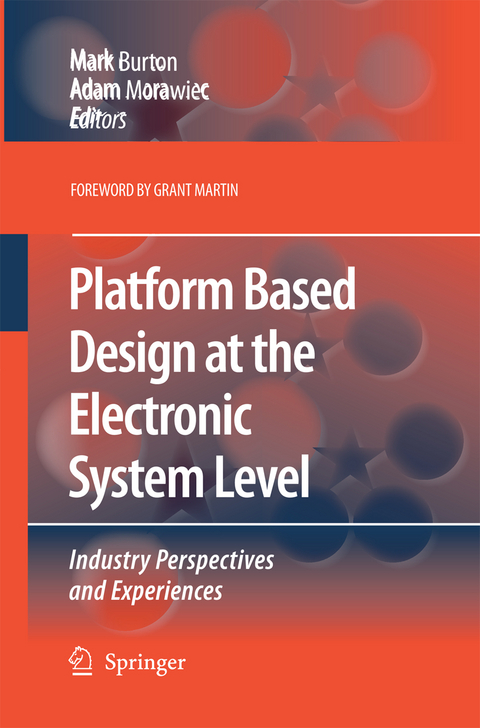 Platform Based Design at the Electronic System Level - 