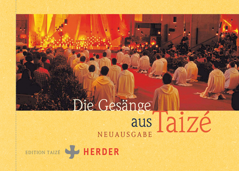 Die Gesänge aus Taizé - 