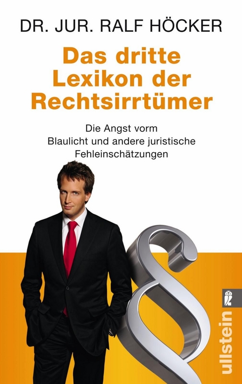 Das dritte Lexikon der Rechtsirrtümer - Ralf Höcker