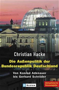 Die Außenpolitik der Bundesrepublik Deutschland - Christian Hacke