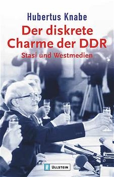 Der diskrete Charme der DDR - Hubertus Knabe