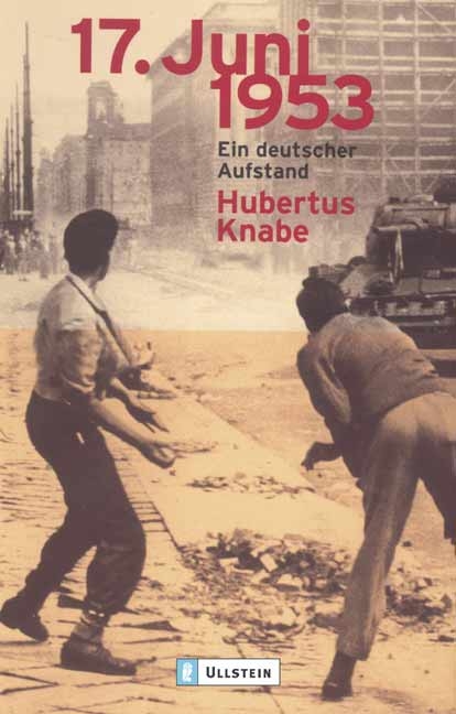 17. Juni 1953 - Hubertus Knabe