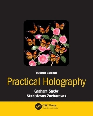 Practical Holography - Graham Saxby, Stanislovas Zacharovas