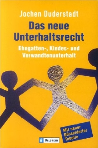 Das neue Unterhaltsrecht - Jochen Duderstadt