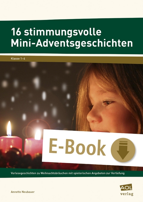 16 stimmungsvolle Mini-Adventsgeschichten - Annette Neubauer