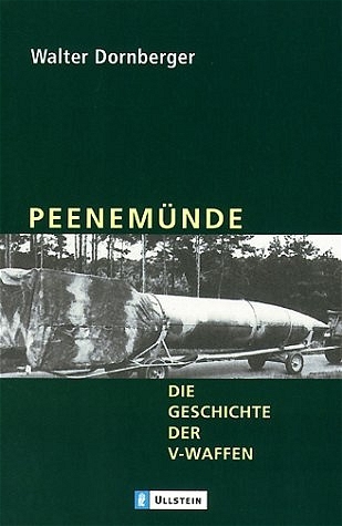 Peenemünde - Walter Dornberger