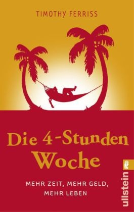 Die 4-Stunden-Woche - Timothy Ferriss