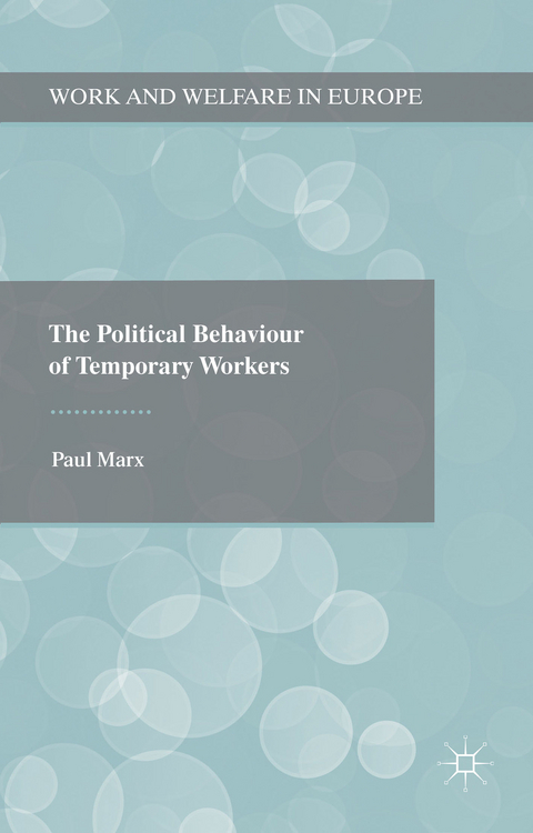 The Political Behaviour of Temporary Workers - Paul Marx