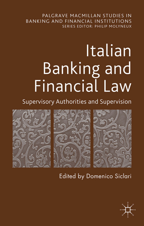 Italian Banking and Financial Law: Supervisory Authorities and Supervision - 